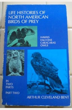 Life Histories Of North American Birds Of Prey Life Histories Of North American Birds Of Prey