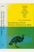 Life Histories Of North American Gallinaceous Birds