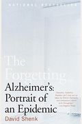 The Forgetting: Alzheimer's: Portrait Of An Epidemic