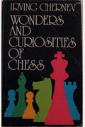 Wonders And Curiosities Of Chess