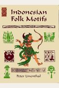 Indonesian Folk Motifs (Clip Art (Dover))