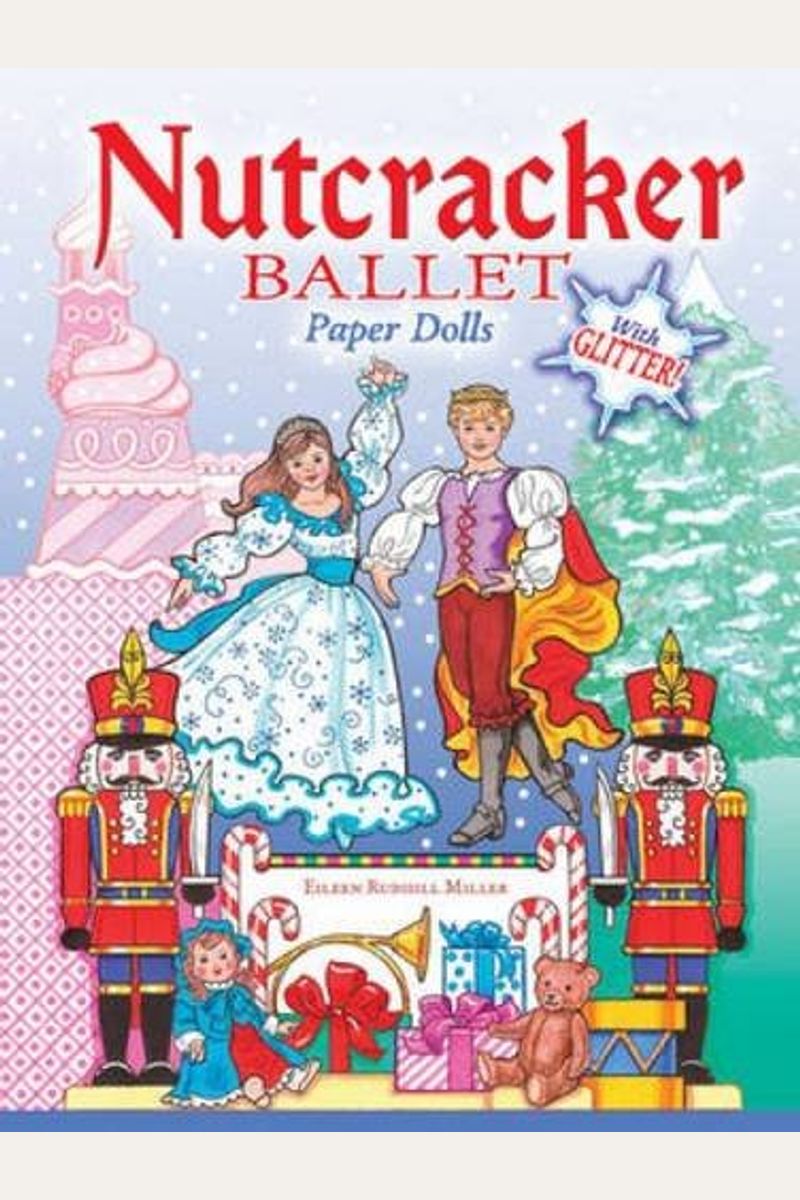 Buy Nutcracker Ballet Paper Dolls With Glitter! (Dover Paper Dolls