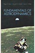 Fundamentals Of Astrodynamics (Dover Books On Aeronautical Engineering)