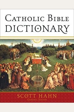 Catholic Bible Dictionary Catholic Bible Dictionary