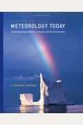 Meteorology Today: An Introduction To Weather, Climate, And The Environment