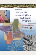 Introduction to Social Work and Social Welfare: Empowering People (Available Titles CengageNOW)