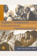 Student Companion for Wood's Interpersonal Communication: Everyday Encounters, 5th