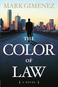 The Color Of Law: A Novel