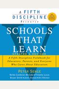 Schools That Learn: A Fifth Discipline Fieldbook For Educators, Parents And Everyone Who Cares About Education