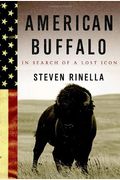 American Buffalo: In Search Of A Lost Icon
