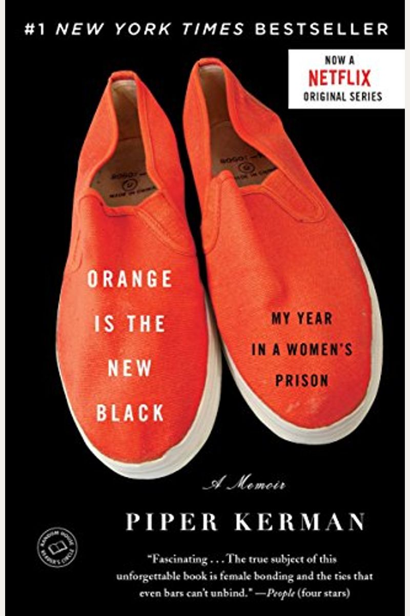 Orange Is The New Black: My Year In A Women's Prison