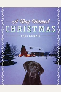 A Dog Named Christmas A Dog Named Christmas