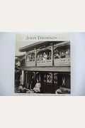 John Thomson: A Window To The Orient