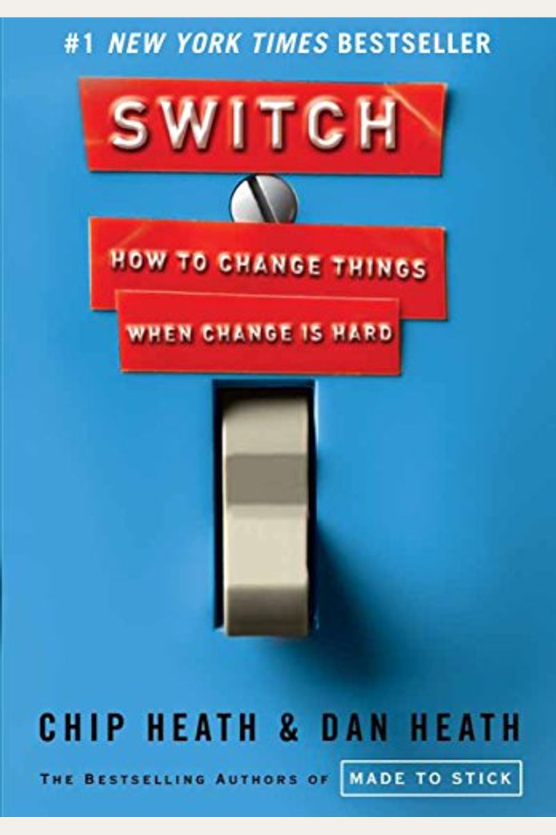 Switch: How To Change Things When Change Is Hard