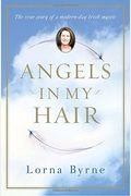 Angels In My Hair: The True Story Of A Modern-Day Irish Mystic