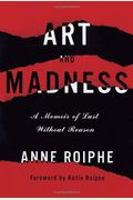Art and Madness: A Memoir of Lust Without Reason