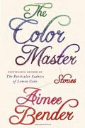 The Color Master: Stories