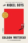 The Nickel Boys (Winner 2020 Pulitzer Prize For Fiction)