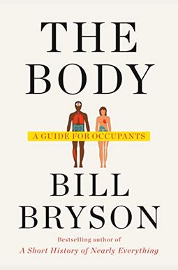 The Body: A Guide For Occupants The Body: A Guide For Occupants
