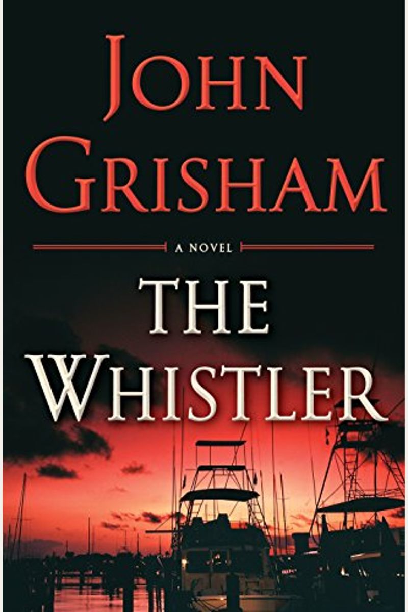 Buy The Whistler Book By: John Grisham