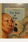 The Trail of Tears (Cornerstones of Freedom)