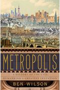 Metropolis: A History Of The City, Humankind's Greatest Invention