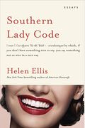 Southern Lady Code: Essays
