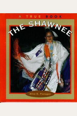 The Shawnee (True Books: American Indians)