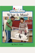 What Is Mass? (Rookie Read-About Science)