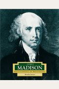 James Madison: America's 4th President