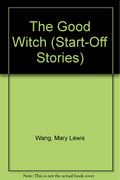 The Good Witch (Start-Off Stories)