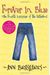 Forever In Blue: The Fourth Summer Of The Sisterhood (The Sisterhood Of The Traveling Pants)