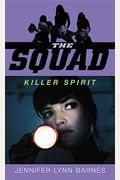 The Squad: Killer Spirit