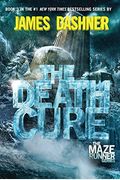 The Death Cure (Maze Runner, Book Three) (The Maze Runner Series)