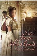 I Was Jane Austen's Best Friend