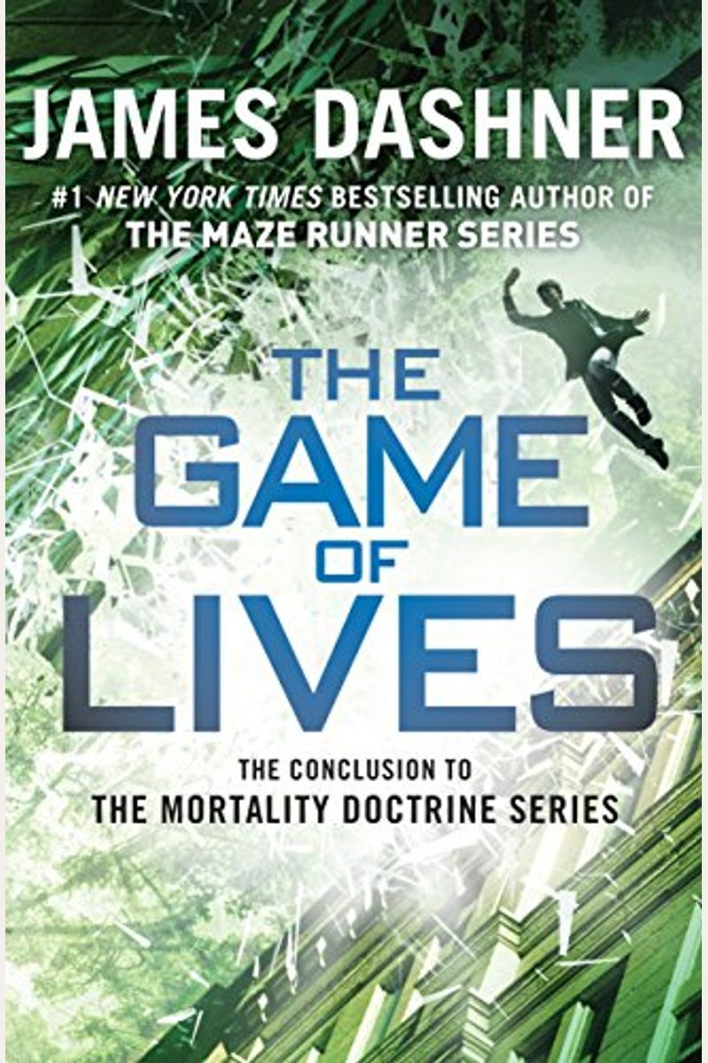 The Game Of Lives (The Mortality Doctrine, Book Three)