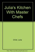 Julia's Kitchen With Master Chefs