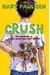 Crush: The Theory, Practice And Destructive Properties Of Love