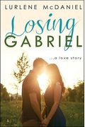 Losing Gabriel: A Love Story