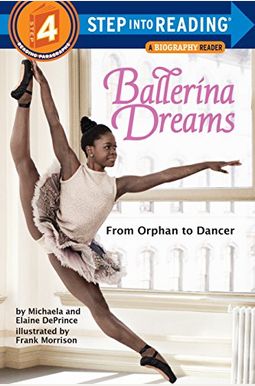 Ballerina Dreams: From Orphan To Dancer Ballerina Dreams: From Orphan To Dancer