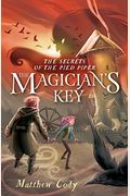 The Secrets Of The Pied Piper 2: The Magician's Key
