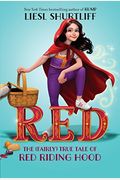 Red: The True Story Of Red Riding Hood