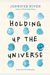 Holding Up The Universe