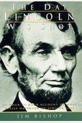 The Day Lincoln Was Shot