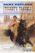Tucket's Travels: Francis Tucket's Adventures In The West, 1847-1849 (Books 1-5) (The Francis Tucket Books)