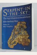 Serpent in the Sky, The High Wisdom of Ancient Egypt