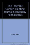 The Fragrant Garden:  Penhaligon's: Scented Planting Journal
