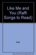 LIKE ME AND YOU-GLB (Raffi Songs to Read)