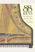 88 Keys: The Making Of A Steinway Piano