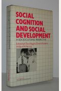 Social Cognition and Social Development: A Sociocultural Perspective (Cambridge Studies in Social and Emotional Development)